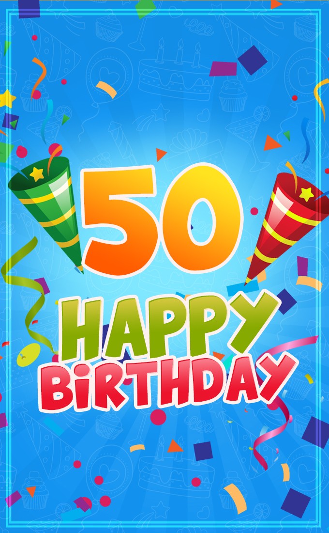 Happy 50th Birthday image for Him (tall rectangle shape picture)