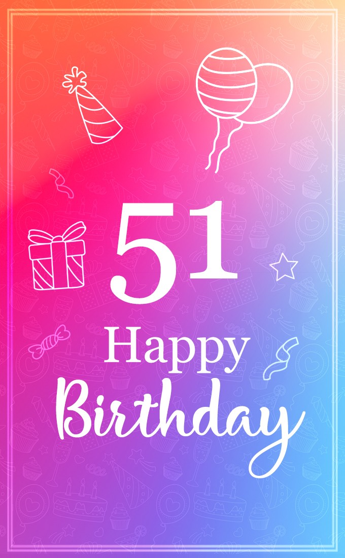 51 Years Happy Birthday Image (tall rectangle shape picture)