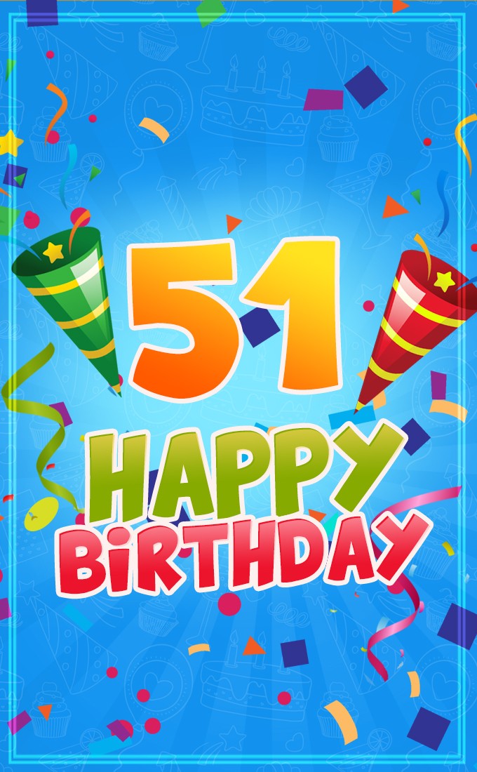 Happy 51st Birthday image for Him (tall rectangle shape picture)