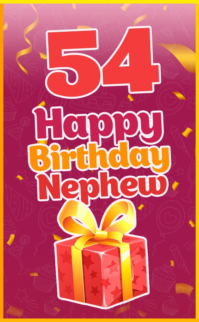 Happy 54th Birthday Nephew Image (tall rectangle shape picture)