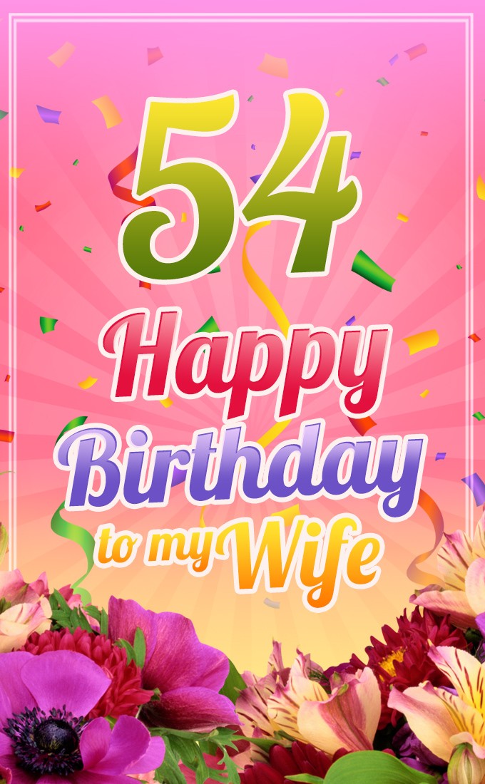 Happy 54th Birthday Wife Image (tall rectangle shape picture)