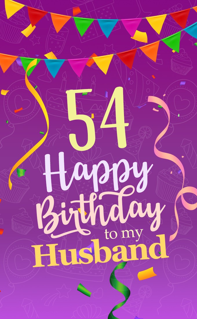  Happy 54th Birthday Husband Image (tall rectangle shape picture)