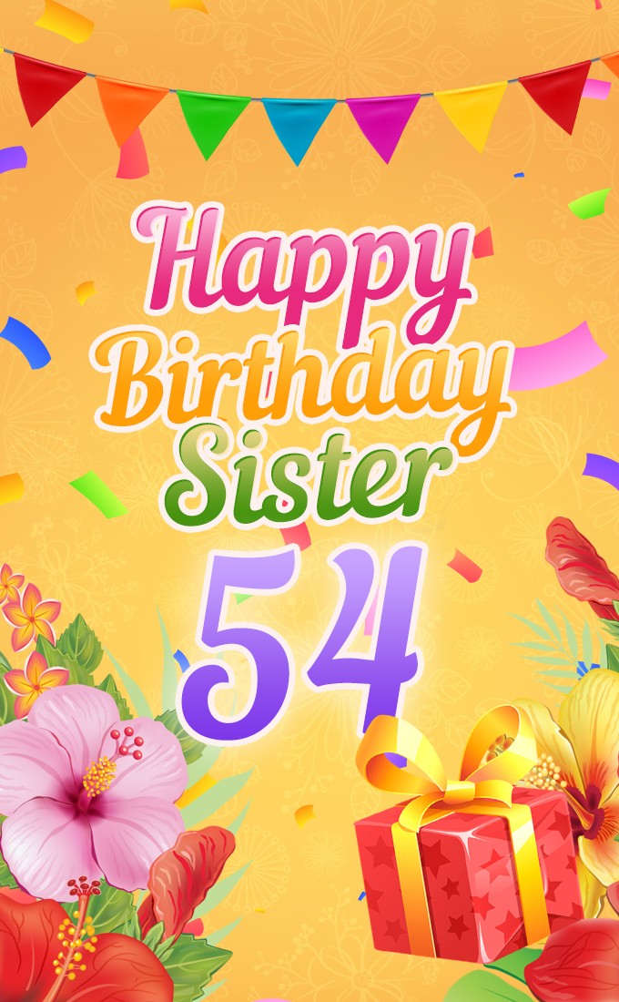 Happy 54th Birthday Sister Image (tall rectangle shape picture)