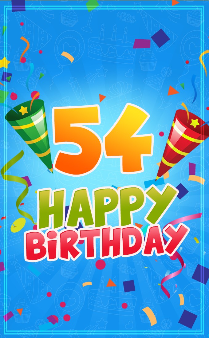 Happy 54th Birthday image for Him (tall rectangle shape picture)