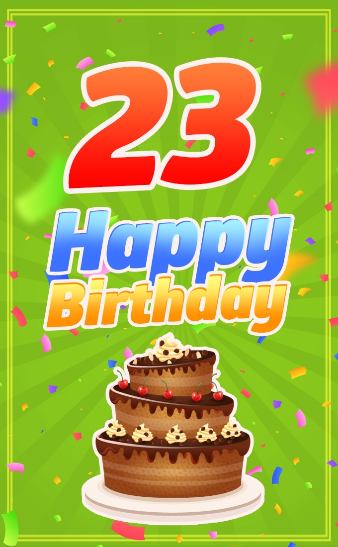 Happy 23rd Birthday Image with cartoon chocolate cake (tall rectangle shape picture)