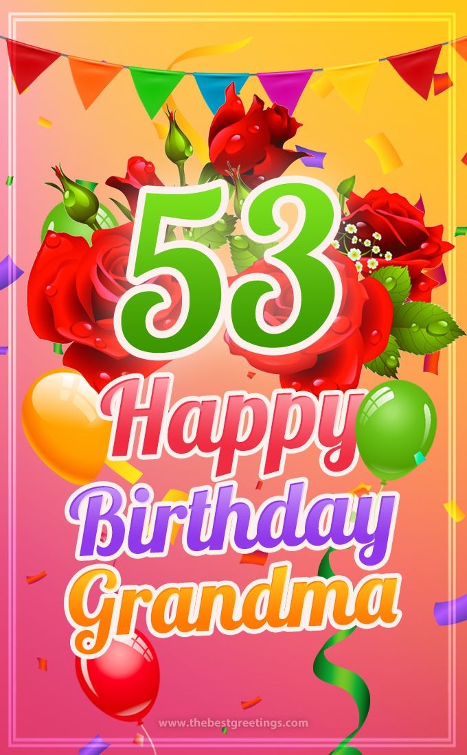 Happy 53rd Birthday Grandma Image (tall rectangle shape picture)