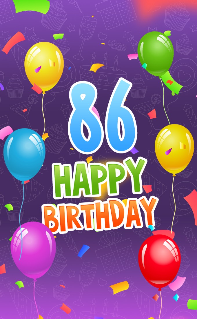 Happy 86th Birthday picture with colorful balloons (tall rectangle shape picture)