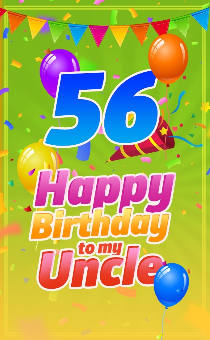 Happy 56th Birthday Uncle Image (tall rectangle shape picture)