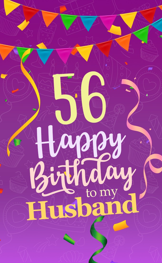 Happy 56th Birthday Husband Image (tall rectangle shape picture)