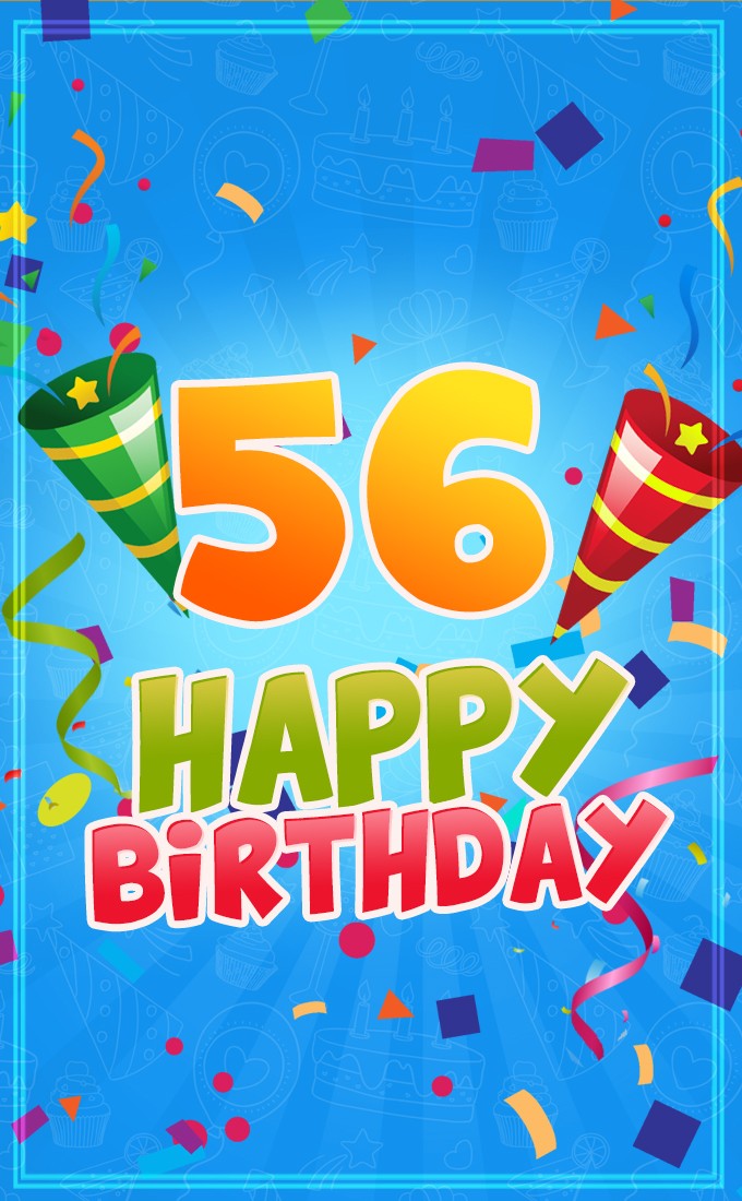 Happy 56th Birthday image for Him (tall rectangle shape picture)