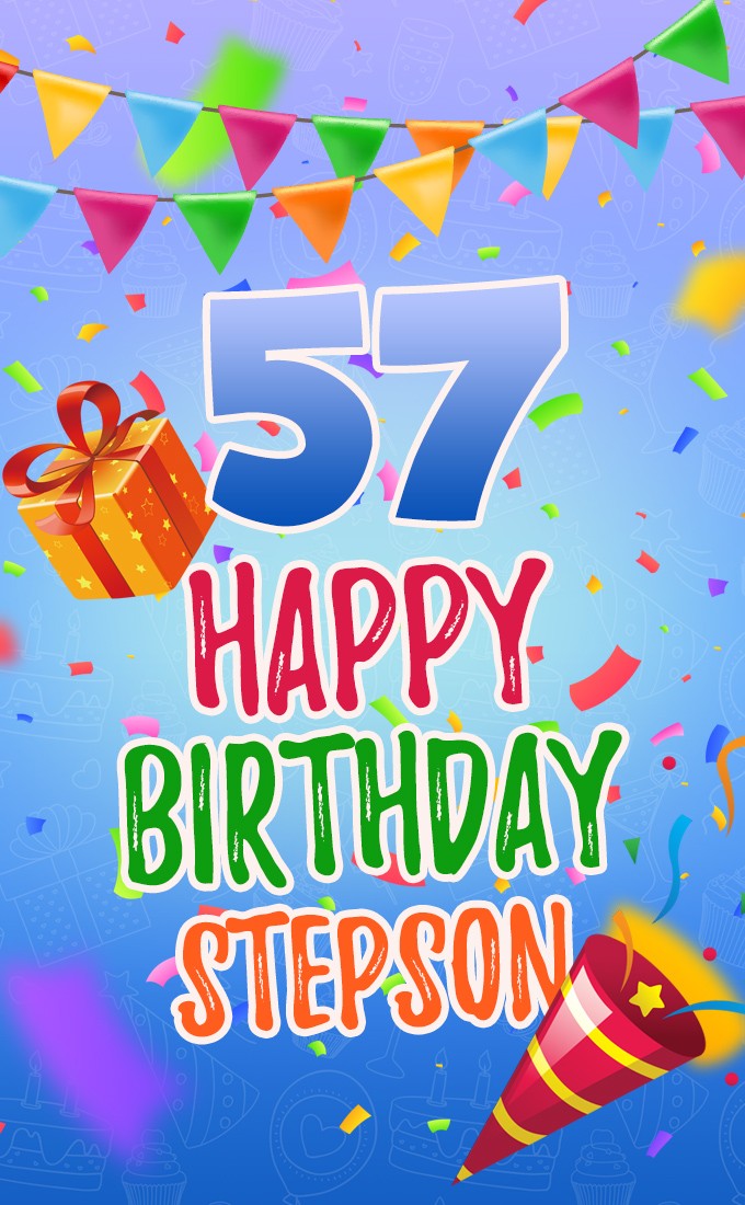 Happy 57th Birthday Stepson Image (tall rectangle shape picture)