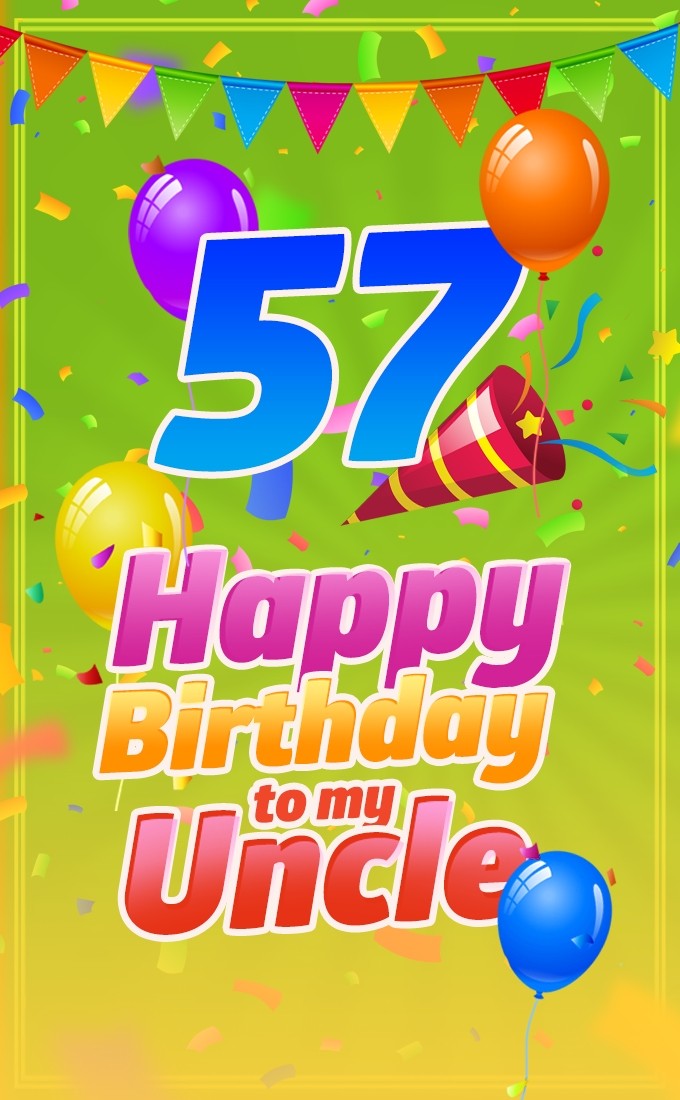 Happy 57th Birthday Uncle Image (tall rectangle shape picture)