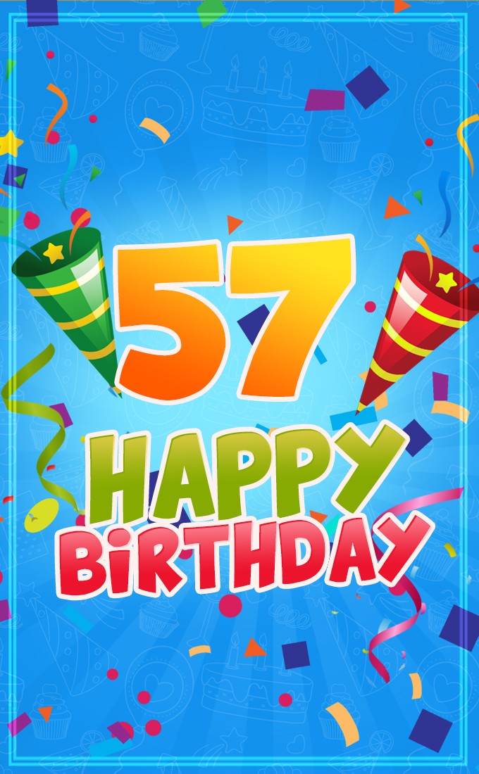 Happy 57th Birthday image for Him (tall rectangle shape picture)