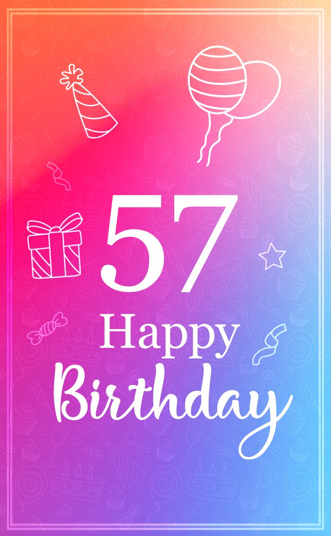 Beautiful Happy Birthday image for a 57 years old (tall rectangle shape picture)