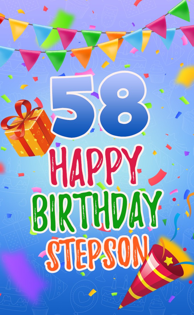 Happy 58th Birthday Stepson Image (tall rectangle shape picture)