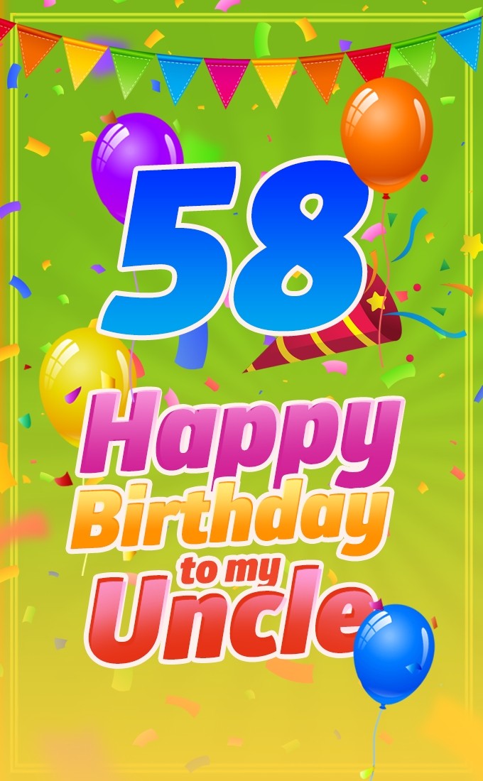 Happy 58th Birthday Uncle Image (tall rectangle shape picture)