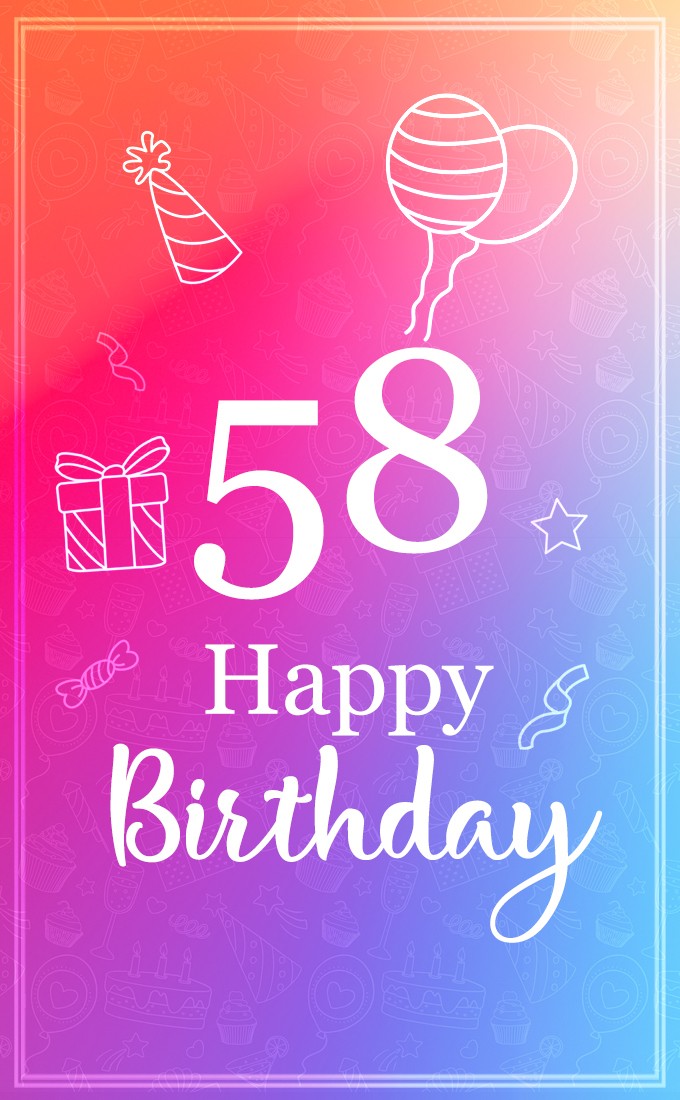 Beautiful Happy Birthday image for a 58 years old (tall rectangle shape picture)