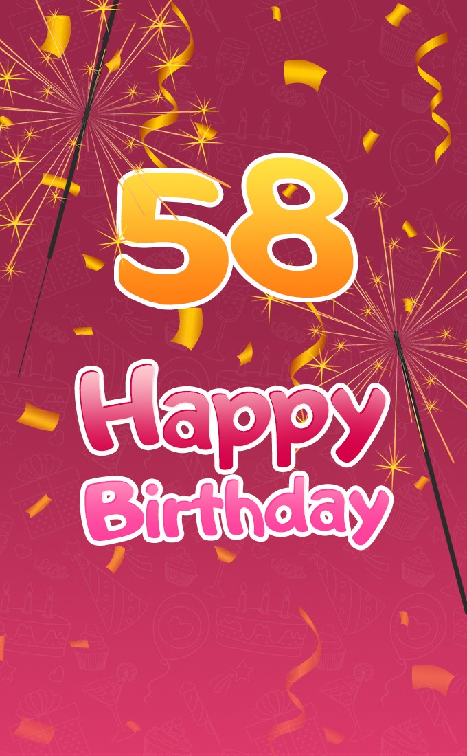 Happy 58th Birthday image with sparklers (tall rectangle shape picture)