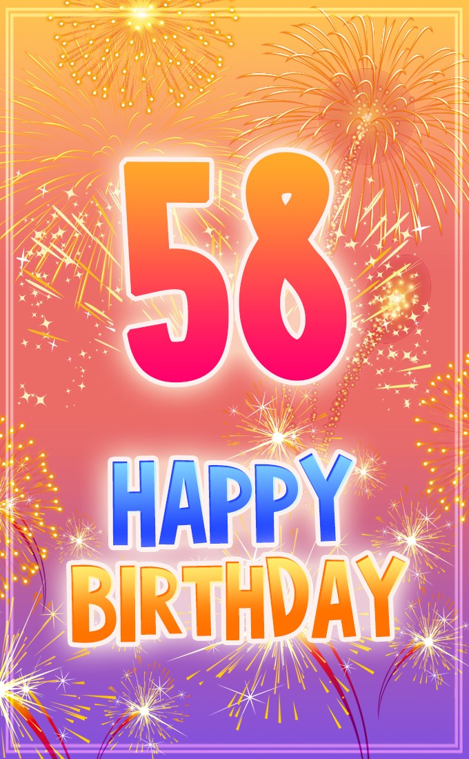 Happy 58th Birthday picture with fireworks (tall rectangle shape picture)