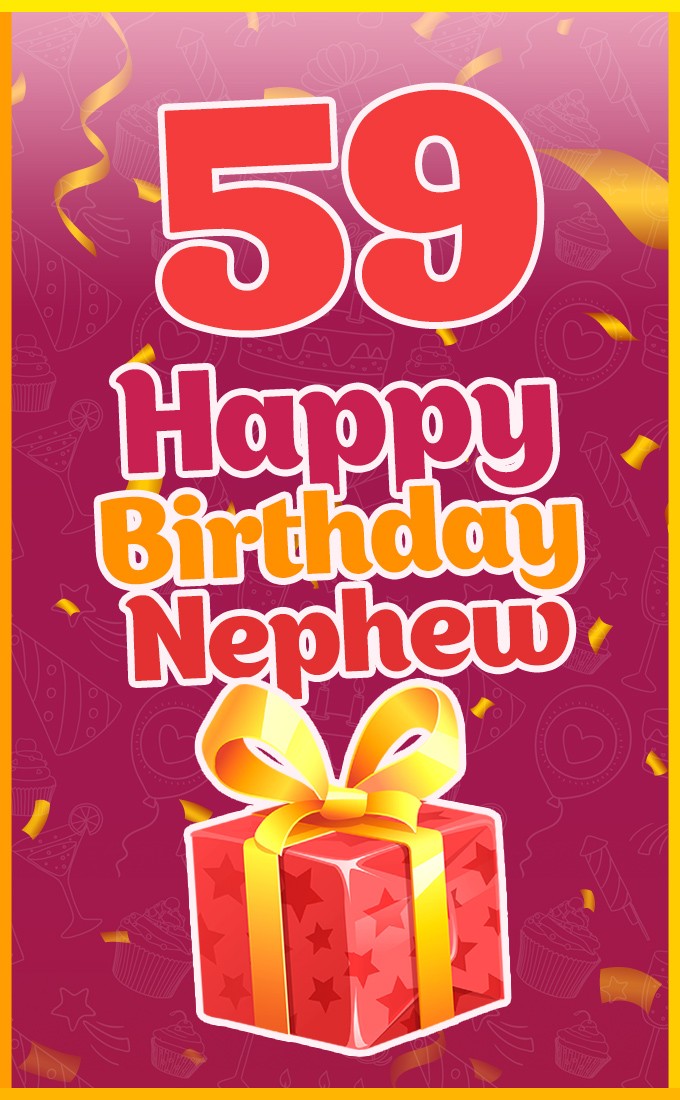  Happy 59th Birthday Nephew Image (tall rectangle shape picture)