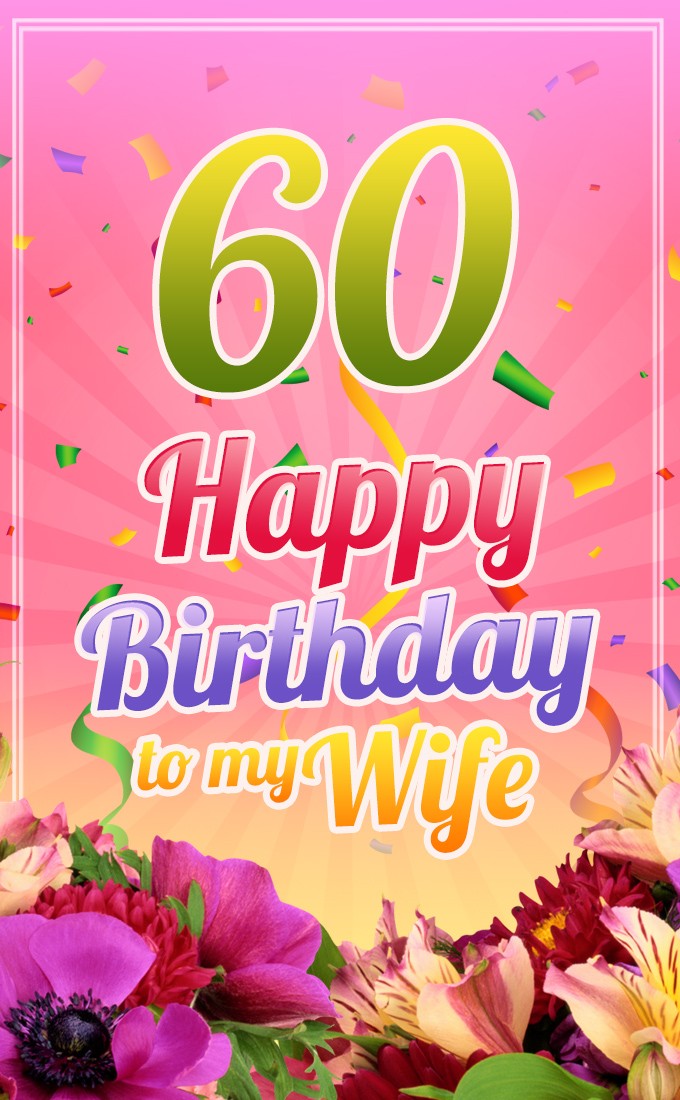 Happy 60th Birthday Wife Image (tall rectangle shape picture)