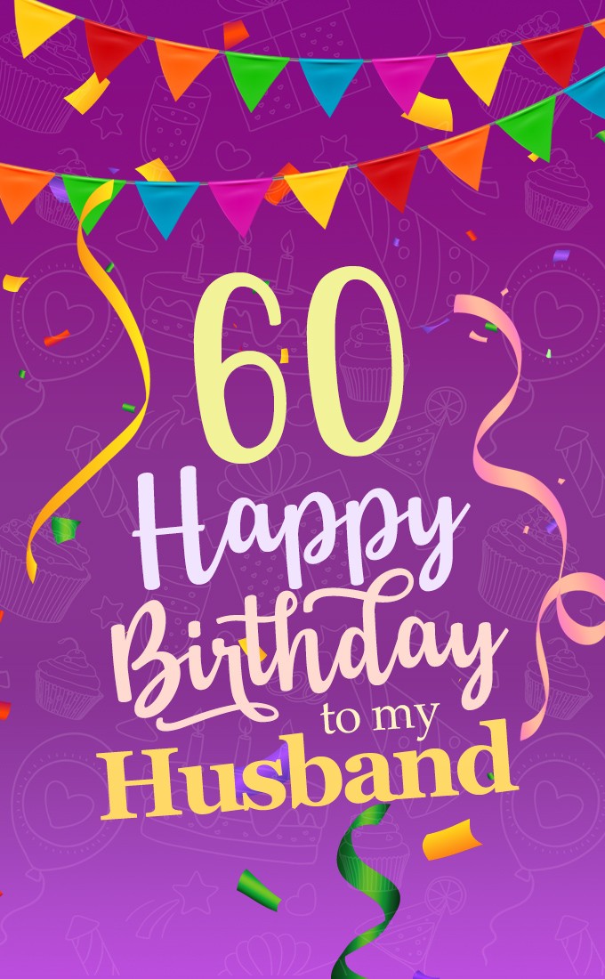 Happy 60th Birthday Husband Image (tall rectangle shape picture)