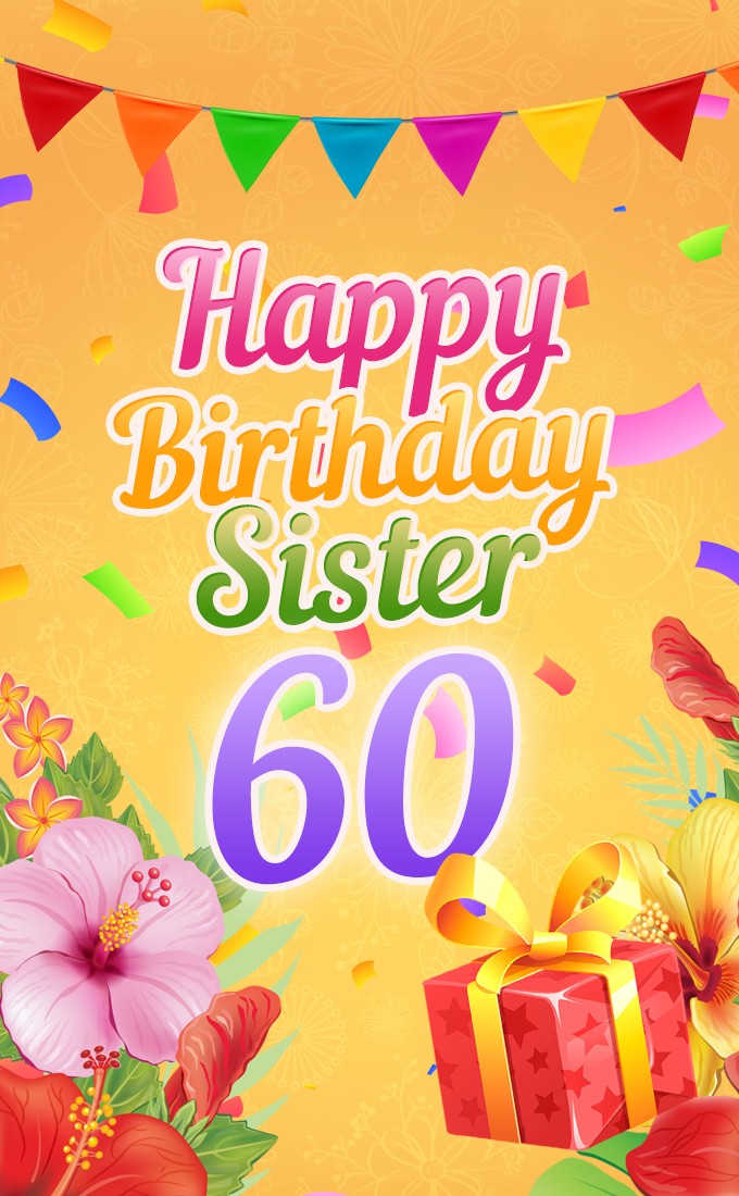 Happy 60th Birthday Sister Image (tall rectangle shape picture)