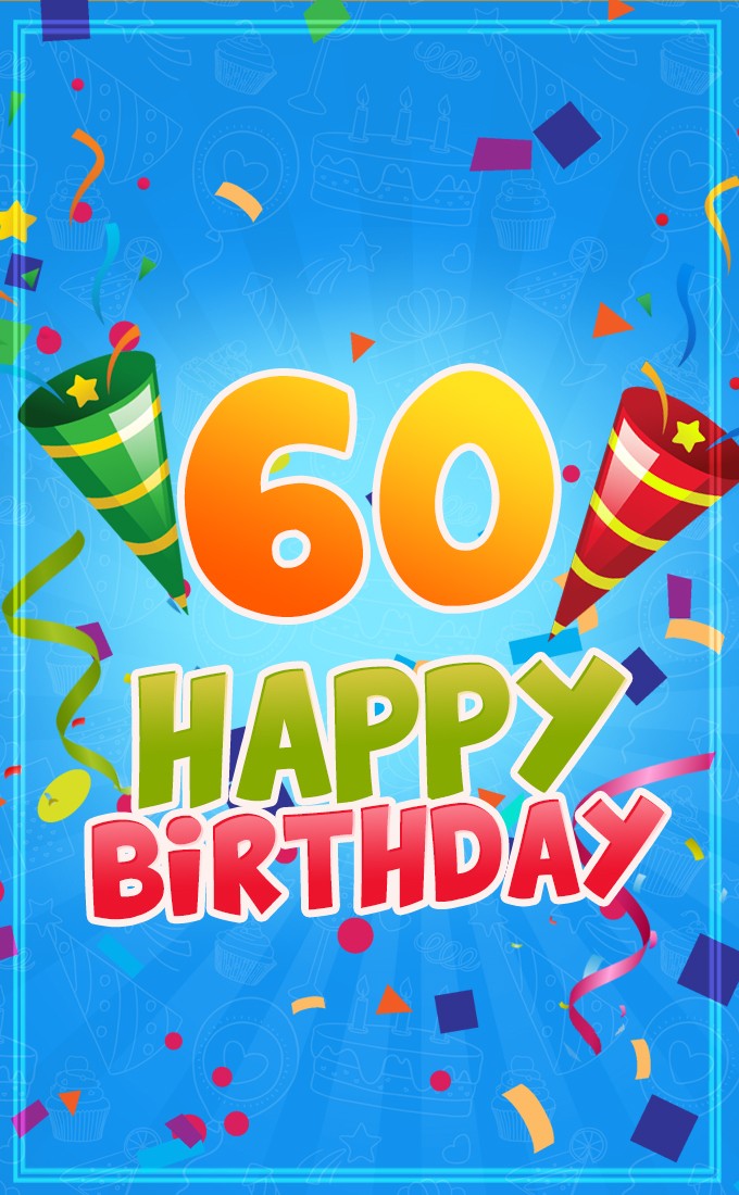 Happy 60th Birthday image for Him (tall rectangle shape picture)