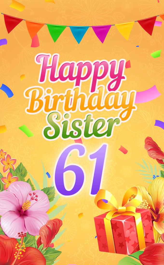 Happy 61st Birthday Sister Image (tall rectangle shape picture)