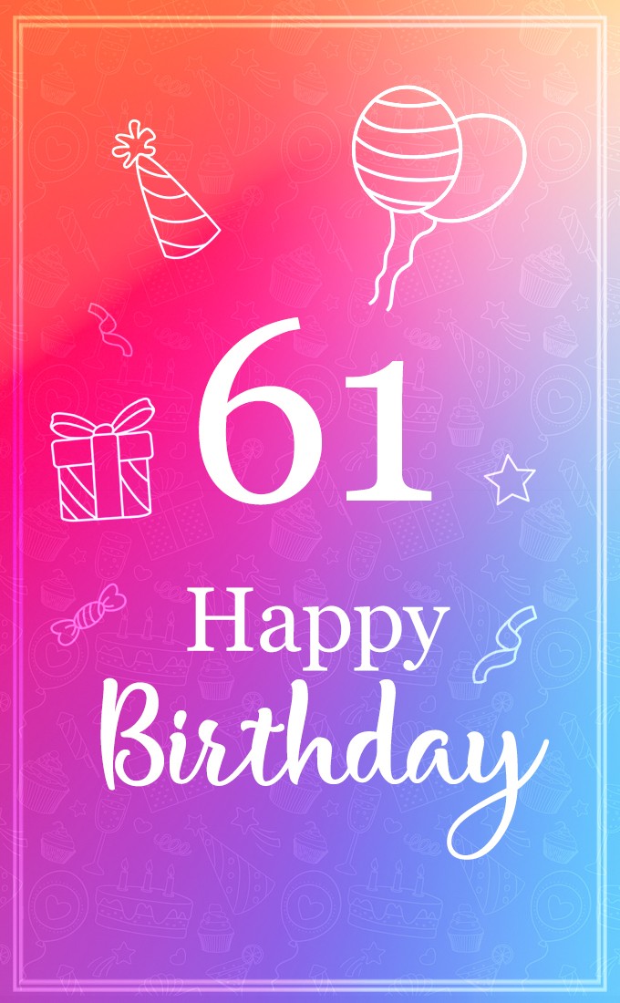 Beautiful Happy Birthday image for a 61 years old (tall rectangle shape picture)