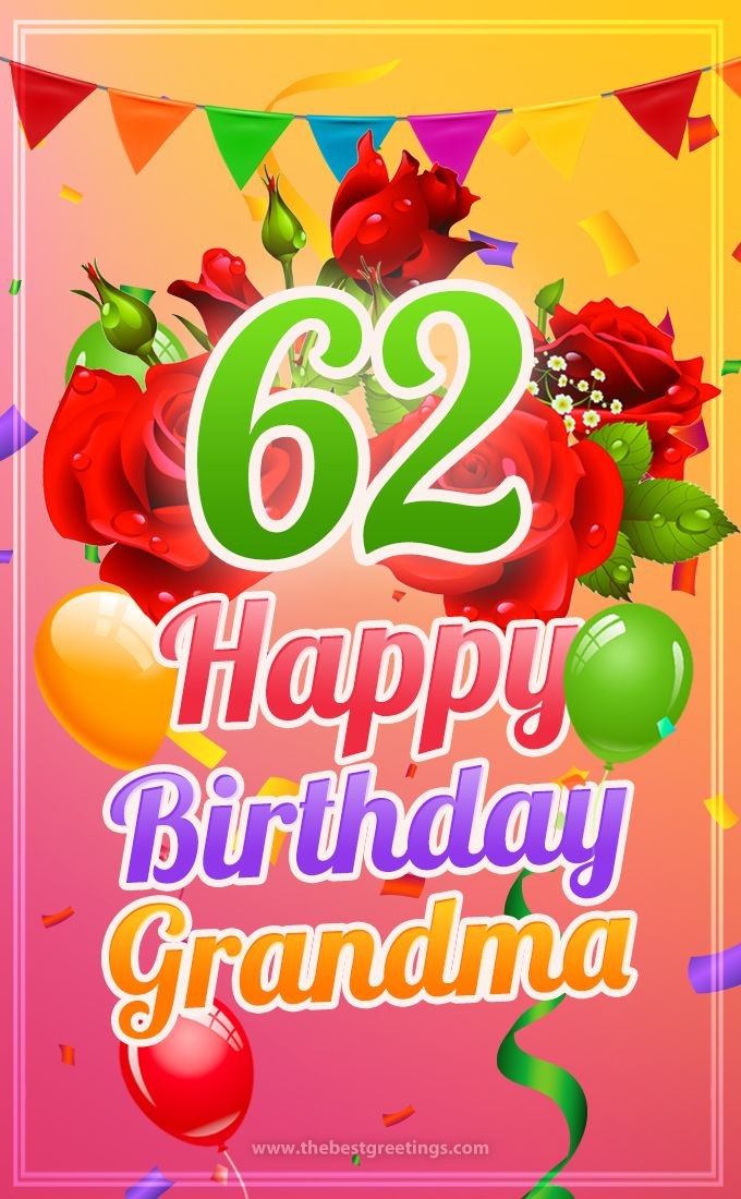 Happy 62nd Birthday Grandma Image (tall rectangle shape picture)