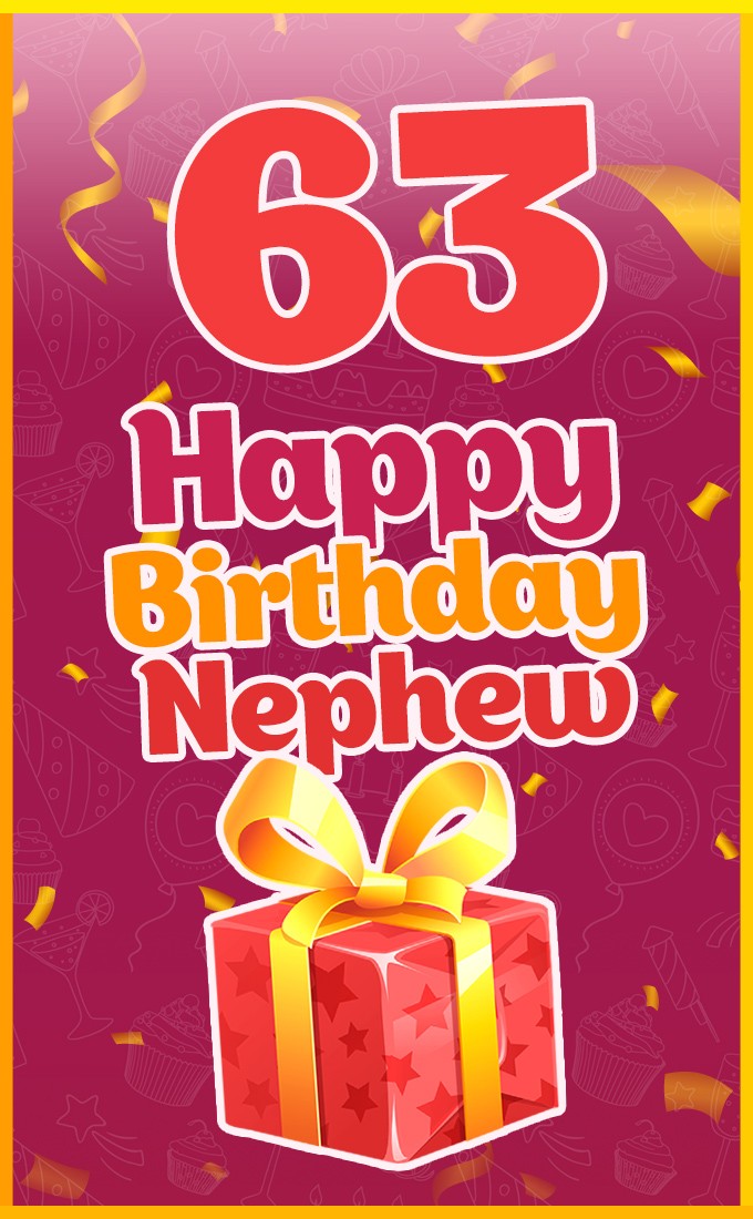 Happy 63rd Birthday Nephew Image (tall rectangle shape picture)