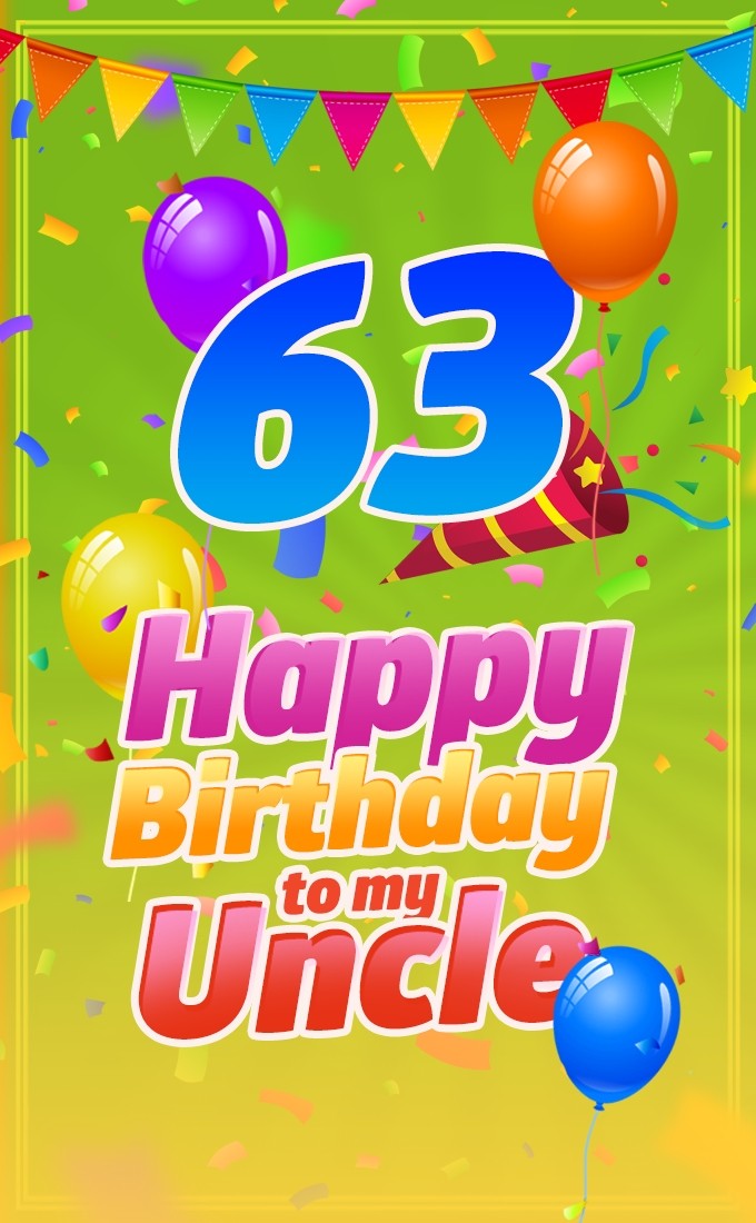 Happy 63rd Birthday Uncle Image (tall rectangle shape picture)