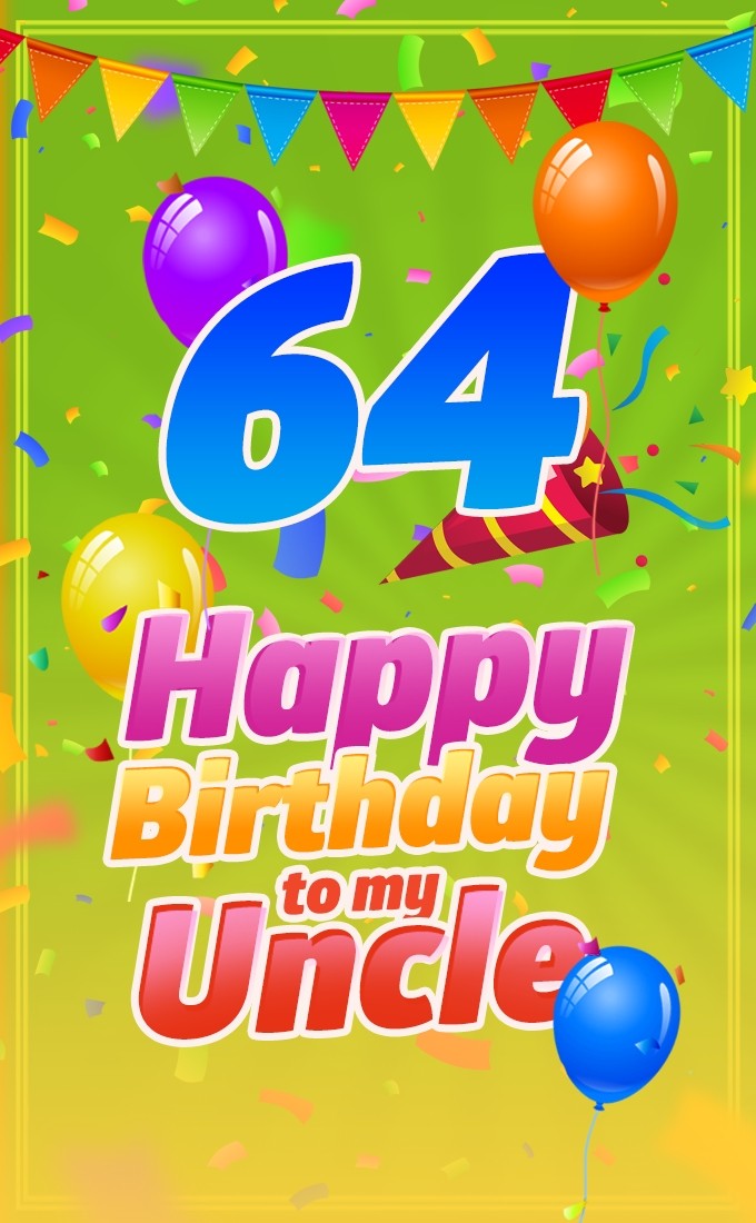 Happy 64th Birthday Uncle Image (tall rectangle shape picture)