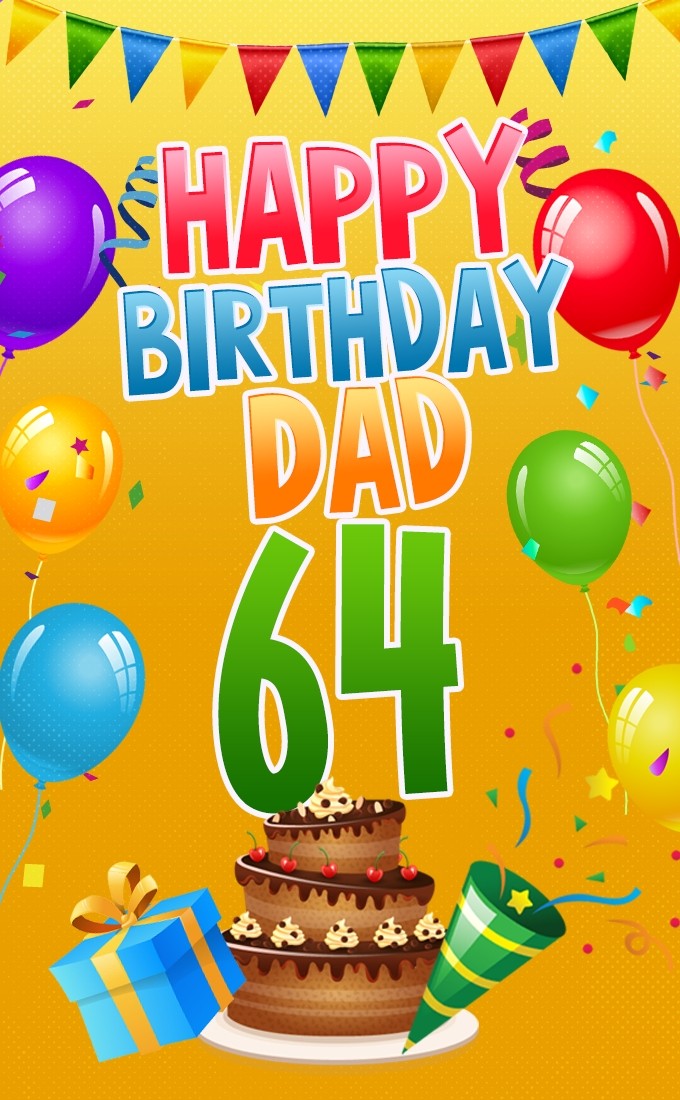 Happy 64th Birthday Dad Image (tall rectangle shape picture)