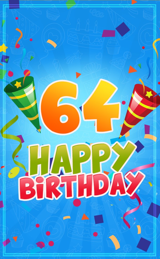 Happy 64th Birthday image for Him (tall rectangle shape picture)