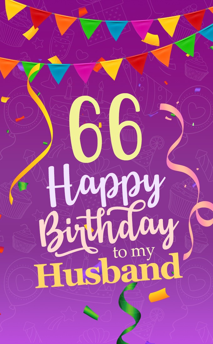 Happy 66th Birthday Husband Image (tall rectangle shape picture)