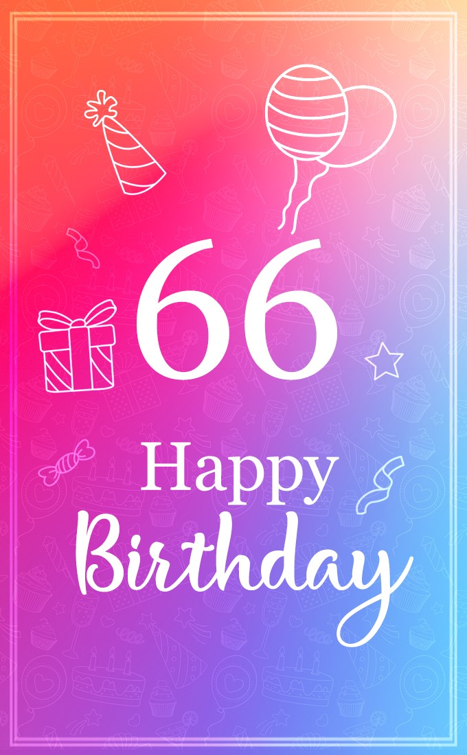 Beautiful Happy Birthday image for a 66 years old (tall rectangle shape picture)