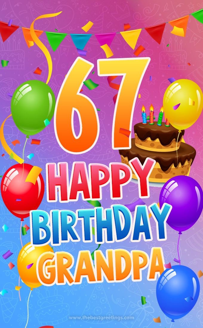 Happy 67th Birthday Grandpa Image (tall rectangle shape picture)