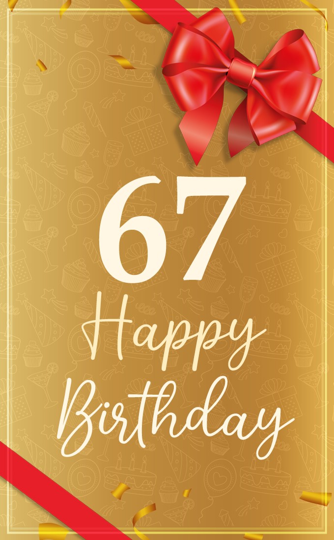 Happy 67th Birthday Image with red bow and ribbon (tall rectangle shape picture)