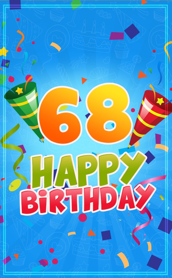 Happy 68th Birthday image for Him (tall rectangle shape picture)