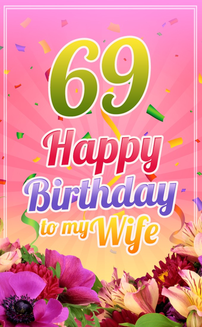 Happy 69th Birthday Wife Image (tall rectangle shape picture)