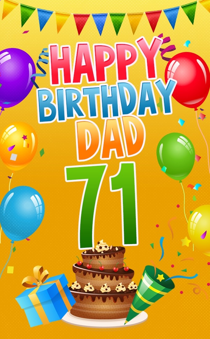 Happy 71st Birthday Dad Image (tall rectangle shape picture)