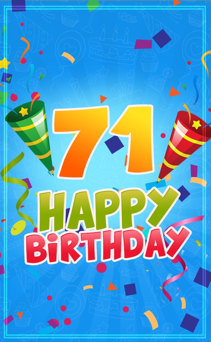 Happy 71st Birthday image for Him (tall rectangle shape picture)