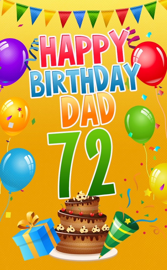 Happy 72nd Birthday Dad Image (tall rectangle shape picture)