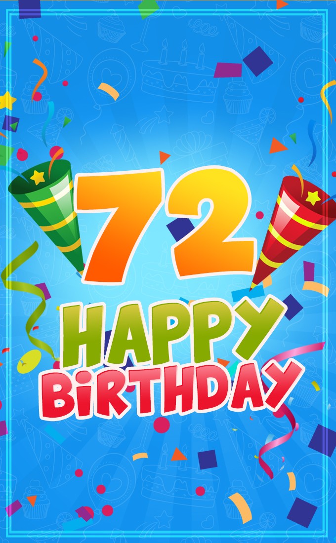 Happy 72nd Birthday image for Him (tall rectangle shape picture)