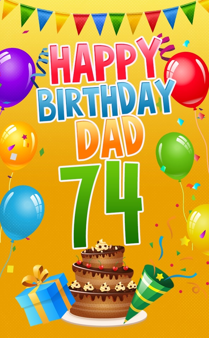 Happy 74th Birthday Dad Image (tall rectangle shape picture)