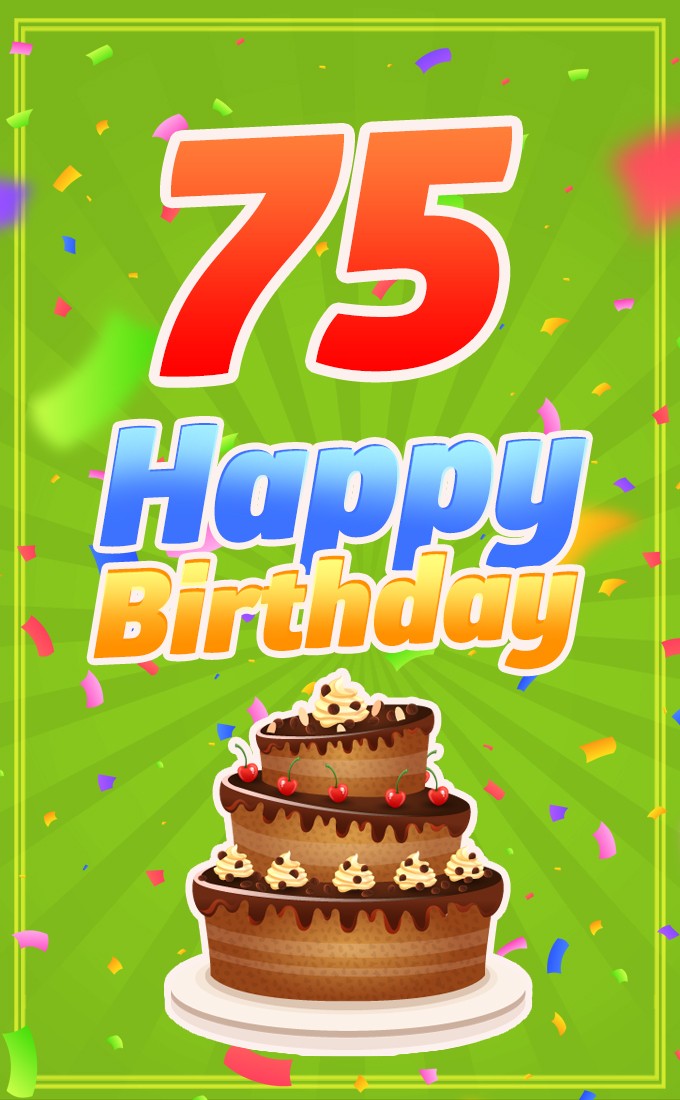 Happy 75th Birthday picture with chocolate cake on green background (tall rectangle shape picture)