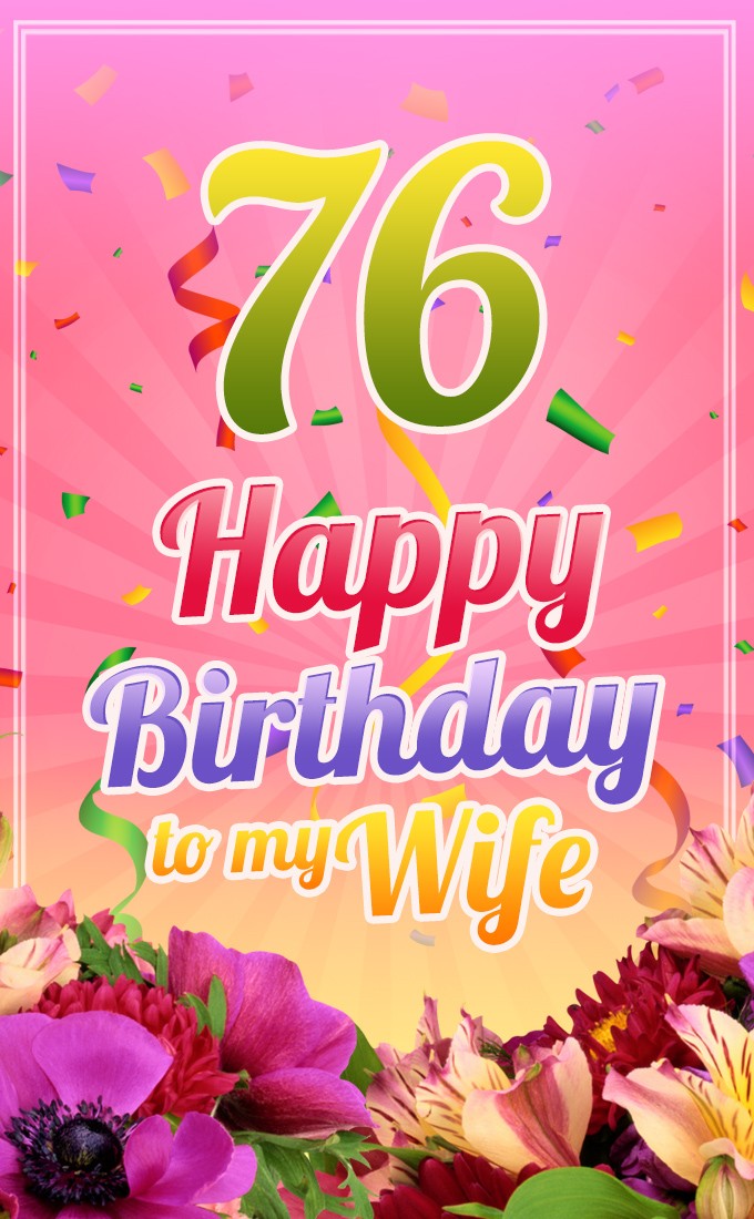 Happy 76th Birthday Wife Image (tall rectangle shape picture)