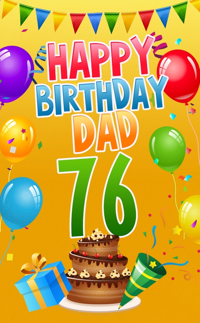 Happy 76th Birthday Dad Image (tall rectangle shape picture)